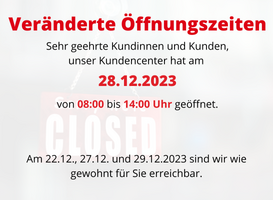 veränderte Öffnungszeiten am 28.12.2023